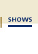 Shows